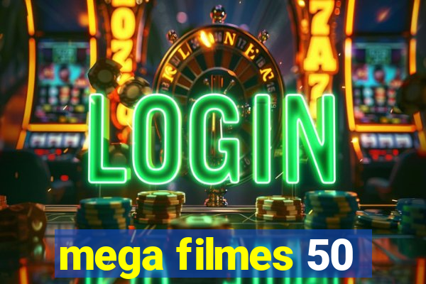 mega filmes 50